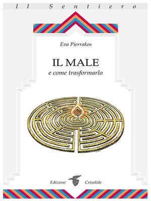 cover image of Il male e come trasformarlo